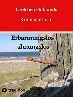 cover image of Erbarmungslos ahnungslos